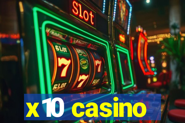 x10 casino